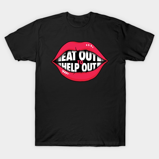 Eat Out to Help Out T-Shirt by zeeshirtsandprints